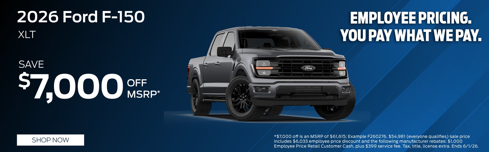 2026 F-150 XLT. SAVE: $7,000 OFF MSRP!